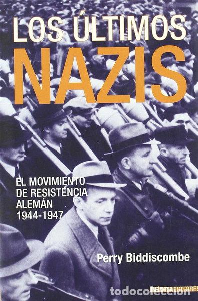 Libros: Los &uacute;ltimos nazis- 9788496364226
