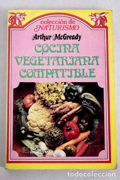 Livres: Cocina vegetariana compatible- 9788474940312