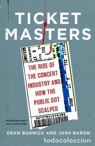 books: Ticket Masters: The Rise of the Concert Industry and How the Public Got Scalped- 9780452298088