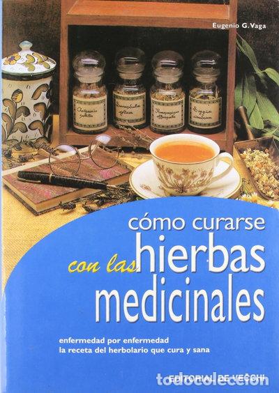 books: C&oacute;mo curarse con las hierbas medicinales- 9788431513719
