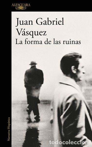 B&uuml;cher: La forma de las ruinas- 9788420419497