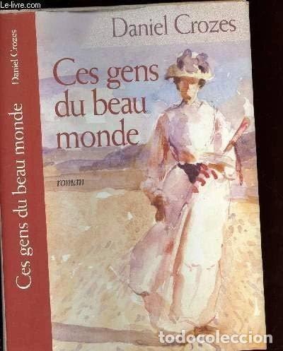 Libros: Ces gens du beau monde- 9782744165405