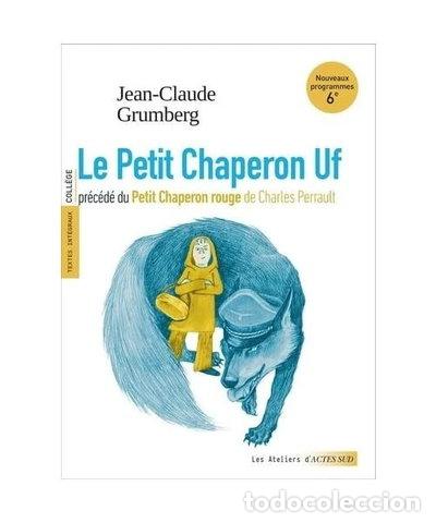 Libros: Le Petit Chaperon Uf: Pr&eacute;c&eacute;d&eacute; du Petit Chaperon rouge- 9782330205942