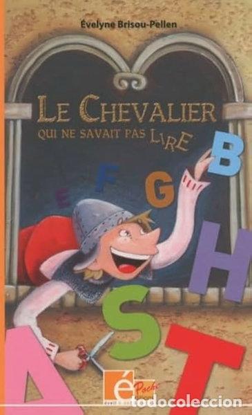 Libri di seconda mano: Le Chevalier qui ne savait pas lire- 9782700225181