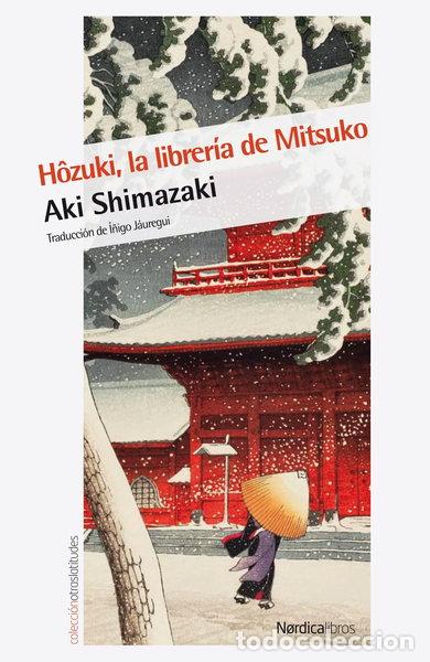 Libros: H&ocirc;zuki, la librer&iacute;a de Mitsuko- 9788416830732