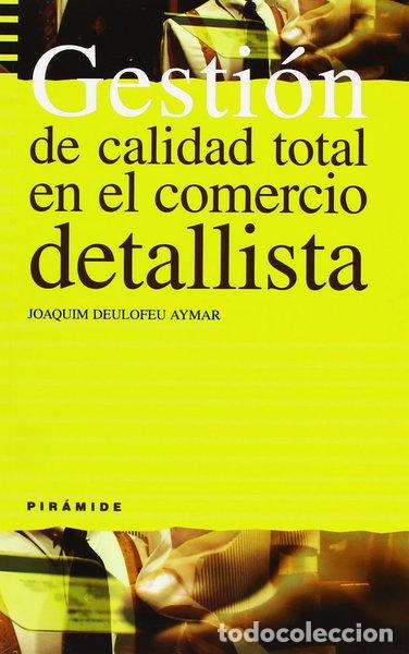Libros: Gesti&oacute;n de calidad total en el comercio detallista- 9788436817317