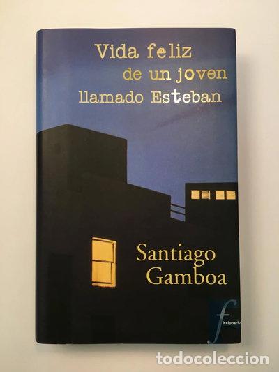 Libros: Vida feliz de un joven llamado Esteban- 9788440698728