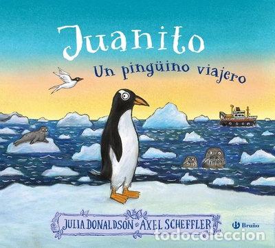 Libros: JUANITO.UN PINGUINO VIAJERO- 9788469641538