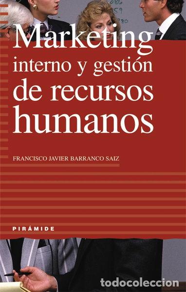 Libros: Marketing interno y gesti&oacute;n de recursos humanos- 9788436814569