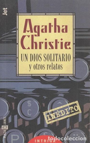 Libros: Un dios solitario y otros relatos- 9788401485312