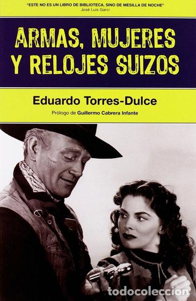 Libri di seconda mano: Armas, mujeres y relojes suizos- 9788493714833