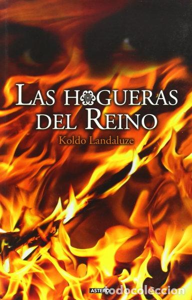 Libri di seconda mano: Las hogueras del reino- 9788493639556