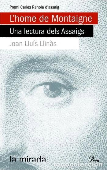 Libri di seconda mano: L'home de Montaigne. Una lectura dels assaigs- 9788484375159