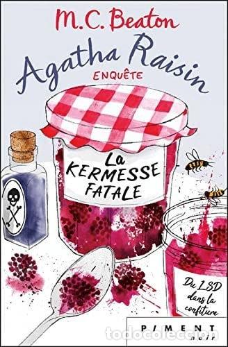 Libros: Agatha Raisin Enqu&ecirc;te T19 - La kermesse fatale- 9782298166859