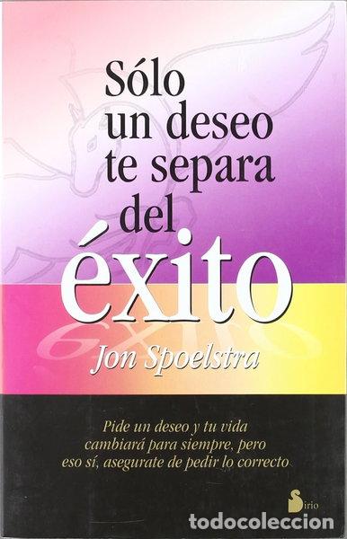 Libros: Solo un deseo te separa del &eacute;xito- 9788478083534