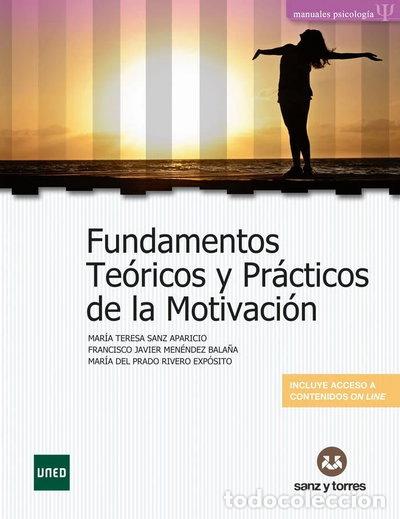 Libros: Fundamentos Te&oacute;ricos y Pr&aacute;cticos de la Motivaci&oacute;n- 9788417765101