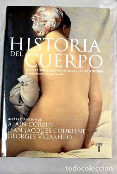 Livros em segunda m&atilde;o: Historia del cuerpo II: De la Revoluci&oacute;n Francesa a la Gran Guerra- 9788430605903