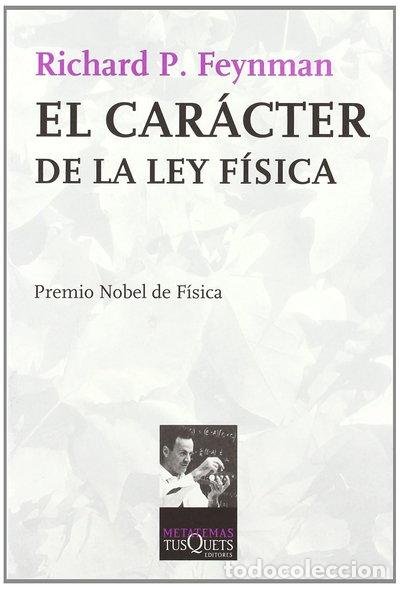 Libros: El car&aacute;cter de la ley f&iacute;sica- 9788483107188