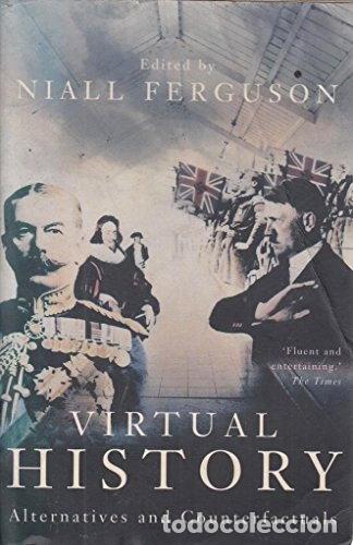 Libros: Virtual History: Alternatives and Counterfactuals- 9780333647288