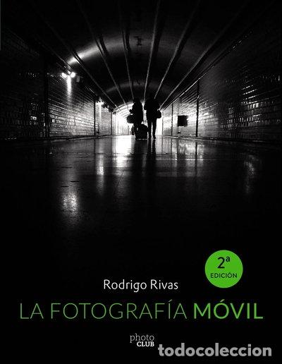 books: La fotograf&iacute;a m&oacute;vil- 9788441537354