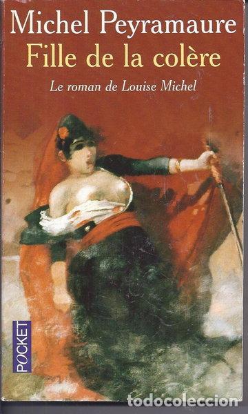 Libros: Fille de la col&egrave;re: Le roman de Louise Michel- 9782702873304
