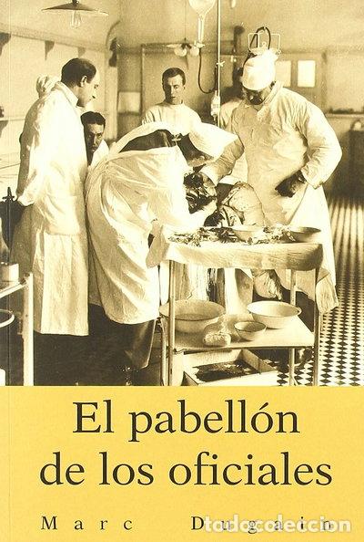 Libri di seconda mano: El pabell&oacute;n de los oficiales- 9788496364332