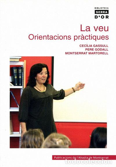 Libri di seconda mano: La veu. Orientacions pr&agrave;ctiques- 9788484155928