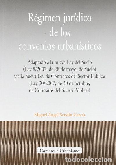 Libros: R&eacute;gimen jur&iacute;dico de los convenios urban&iacute;sticos- 9788498363579