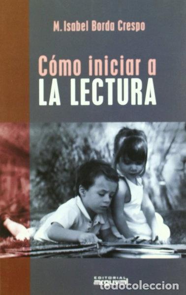Libri di seconda mano: C&oacute;mo iniciar a la lectura- 9788496435292