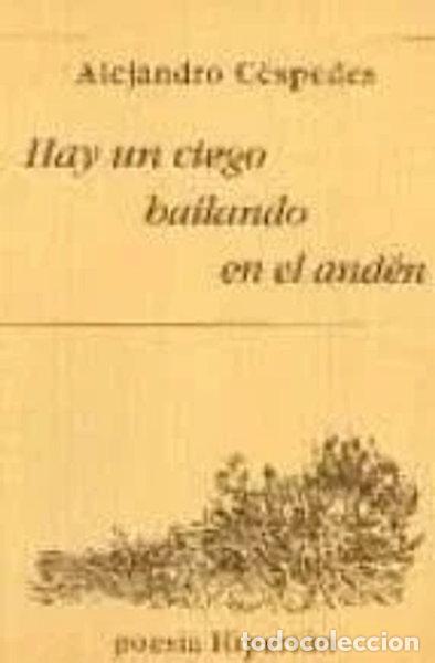 books: Hay un ciego bailando en el and&eacute;n- 9788475175331