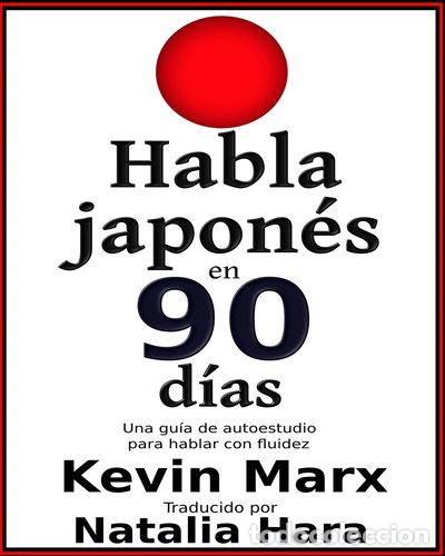 books: Habla japon&eacute;s en 90 d&iacute;as- 9798644063451