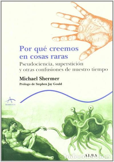 books: Por qu&eacute; creemos en cosas raras- 9788484284222