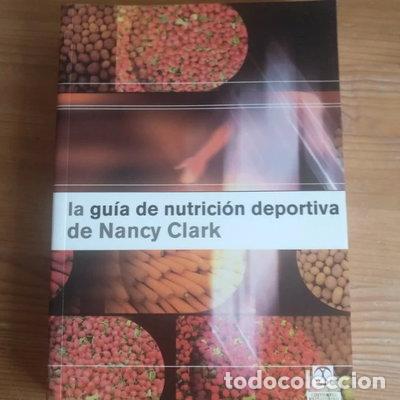 Libros: Gu&iacute;a de nutrici&oacute;n deportiva de Nancy Clark- 9788480198622