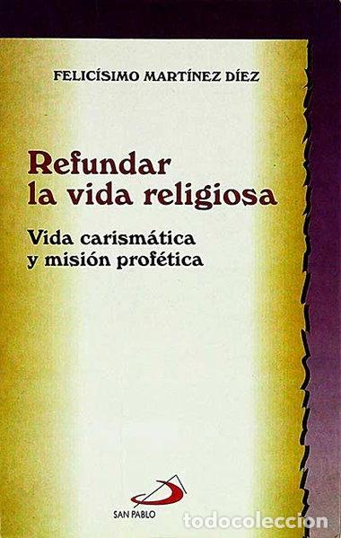 Libri di seconda mano: Refundar la vida religiosa- 9788428516396