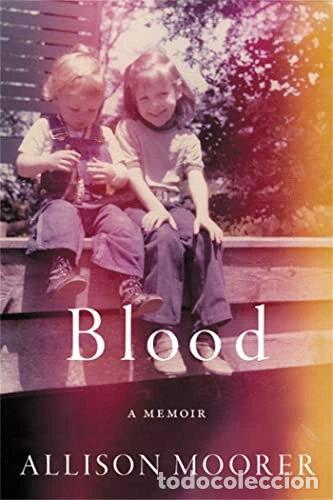 Libri di seconda mano: Blood: A Memoir- 9780306922688