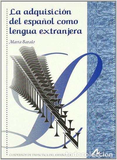 Livres: La adquisici&oacute;n del espa&ntilde;ol como lengua extranjera- 9788476353639