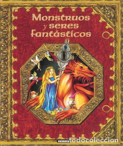 Libros: Monstruos y seres fant&aacute;sticos- 9788430563487