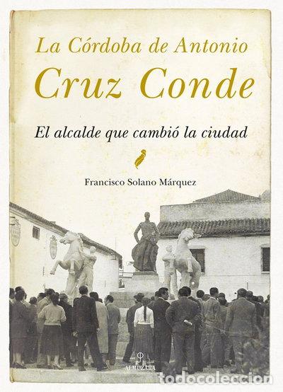 Libros: La C&oacute;rdoba de Antonio Cruz Conde- 9788415338970