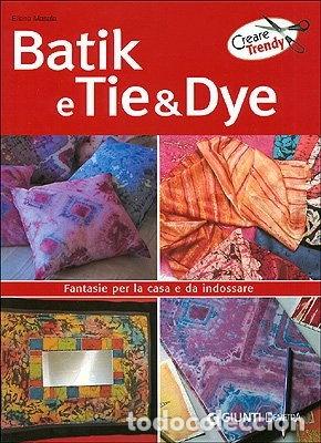 Libros: Batik e tie&dye- 9788844031206 - Foto 1