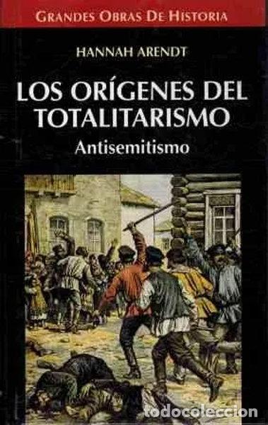 Libros: Los or&iacute;genes del totalitarismo. Antisemitismo- 9788448707408