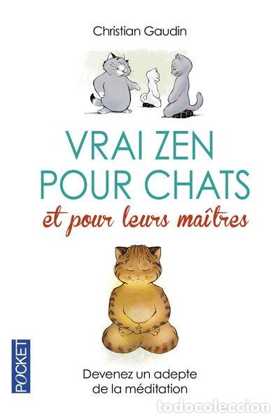 Libros: Vrai zen pour chats et pour leurs ma&icirc;tres- 9782266255172