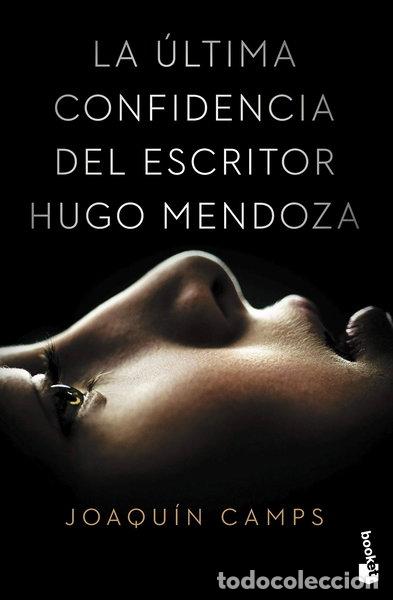 Libros: La &uacute;ltima confidencia del escritor Hugo Mendoza- 9788408149651