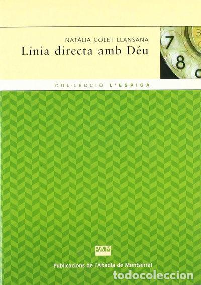 Libros: L&iacute;nia directa amb D&eacute;u- 9788484155478 - Foto 1
