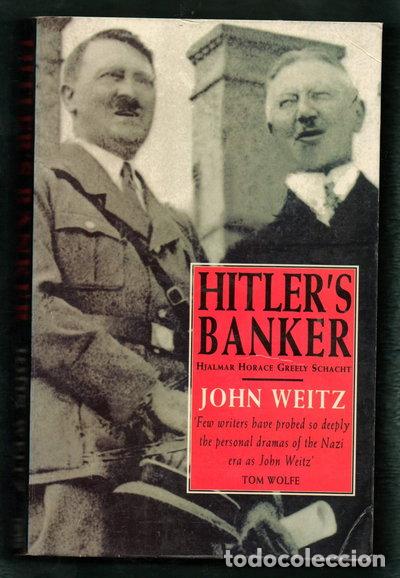 Libros: Hitler's Banker: Hjalmar Horace Greeley Schacht- 9780751526660