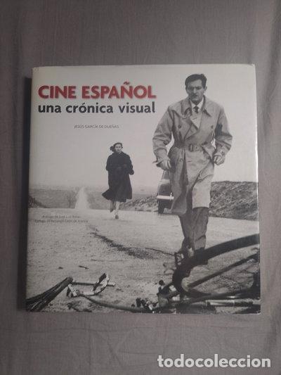 Libros: Cine espa&ntilde;ol: Una cr&oacute;nica visual desde 1896 hasta nuestros d&iacute;as- 9788497855136