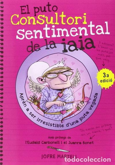 Livros em segunda m&atilde;o: El puto consultori sentimental de la iaia- 9788494261794