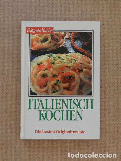 Libri di seconda mano: Italienisch kochen - Die besten Originalrezepte- 9783816601241