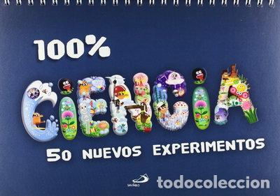 Libri di seconda mano: 100% Ciencia: 50 nuevos experimentos- 9788428540384