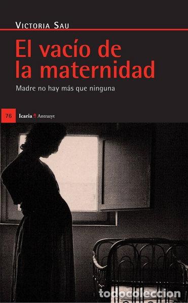 books: El vac&iacute;o de la maternidad- 9788474262391