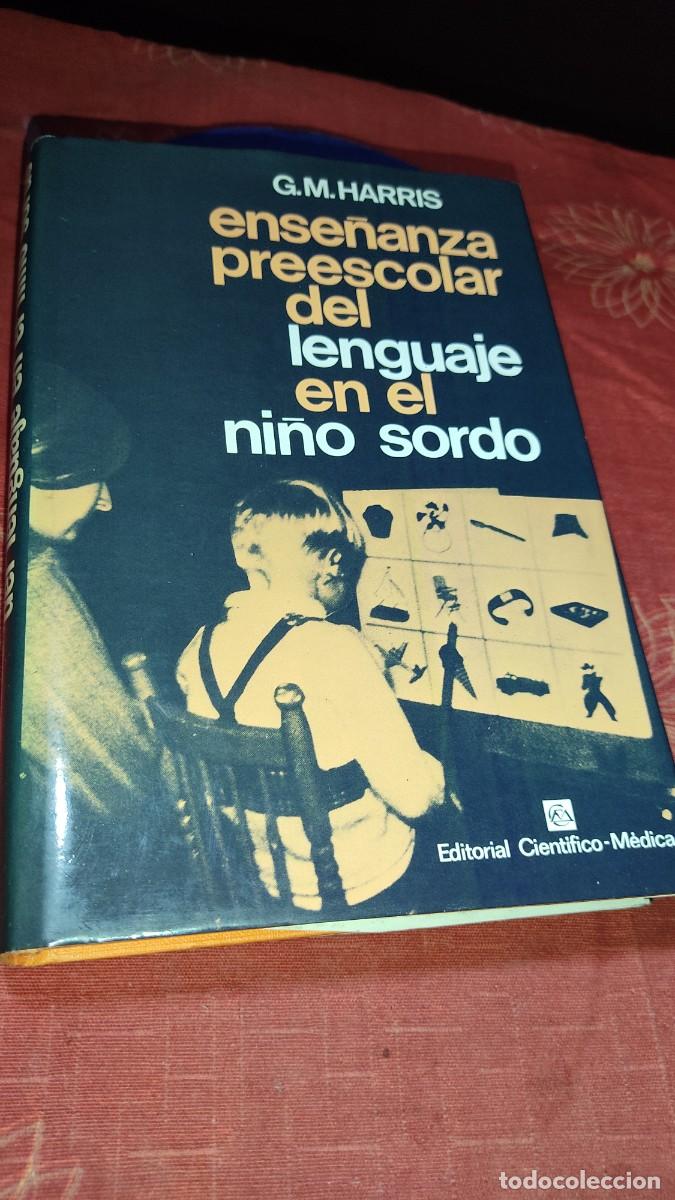 Libros: Ense&ntilde;anza preescolar del lenguaje en el ni&ntilde;o sordo - G.M.HARRIS